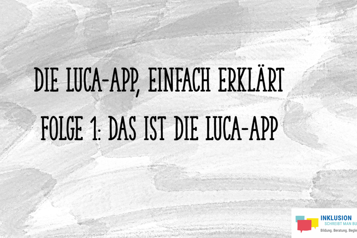 Die Luca-App, einfach erklärt – Folge 1: Das ist die Luca-App Erstes Bild des Erklärvideos